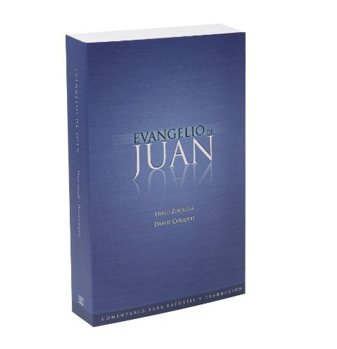 Evangelio de Juan (Comentario para exégesis y traducción nº 3) (Spanish Edition)