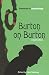 Burton on Burton, 2nd Revised Edition by 