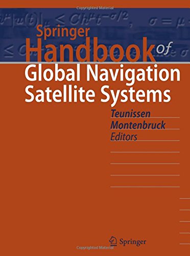 Springer Handbook of Global Navigation Satellite Systems (Springer Handbooks)From Springer Springer Handbook of Global Navigation Satellite Systems (Springer Handbooks)From Springer