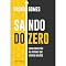 Livro Saindo do Zero: Saiba quais são as atitudes que atraem milhões