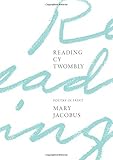 Reading Cy Twombly: Poetry in Paint by Mary Jacobus
