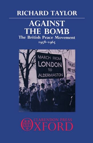 Download Against the Bomb: The British Peace Movement 1958-1965 Download Against the Bomb: The British Peace Movement 1958-1965