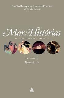 Livro Tempo de crise: Coleção Mar de histórias v.9 (Mar de histórias : antologia do conto mundial)
