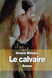 Le calvaire (French Edition) by