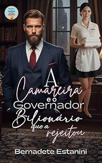 Livro A Camareira e o Governador Bilionário que a Rejeitou