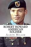Robert Howard American Soldier