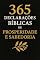 Livro 365 DECLARAÇÕES BÍBLICAS DE PROSPERIDADE E SABEDORIA