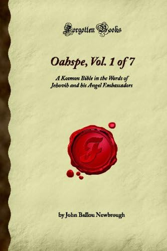 Oahspe, A New Bible In The Words Of Jehovih And His Angel
