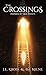 The Crossings: Inspired by True Events (The Crossings Series) by 
