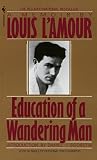 Education of a Wandering Man: A Memoir by 