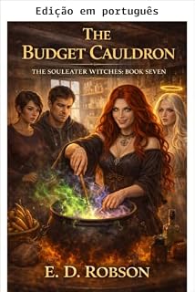 Livro O caldeirão econômico (As bruxas devoradoras de almas Livro 7)