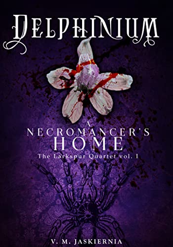 Delphinium, or A Necromancer's Home