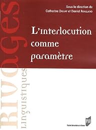 L' interlocution comme paramètre