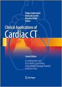 Clinical Applications Of Cardiac Ct Filippo Cademartiri