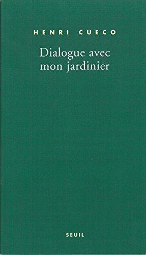 Dialogue avec mon jardinier
