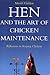 Hen and the art of chicken maintenance by 