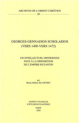 Georges-Gennadios Scholarios, vers 1400-vers 1472