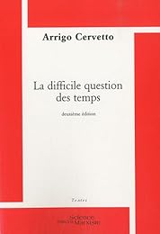 La  difficile question des temps