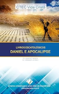 Livro Livros Escatológicos - Daniel e Apocalipse (Curso Avançado de Teologia Vida Cristã)