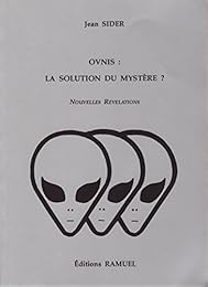 Ovnis, la solution du mystère ?