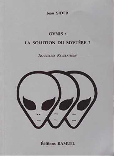 Ovnis, la solution du mystère ?