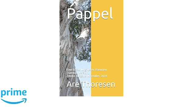 Pappel Eine Erzaehlung Ueber Baeumen German Version - 