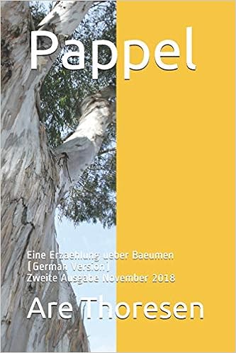 Pappel Eine Erzaehlung Ueber Baeumen German Version - 