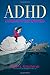 ADHD - Living without Brakes