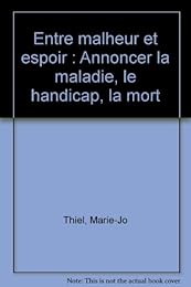 Entre malheur et espoir