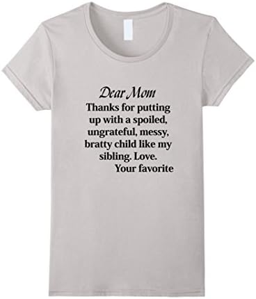 Women's Thanks for putting up with a bratty child... Love Tshirt Medium Silver