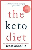 The Keto Diet: A 60-day protocol to boost your health by Scott Gooding