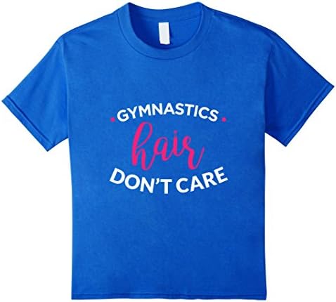 Kids Girls Gymnastics Shirt, Gymnastics Hair Don't Care Gift 10 Royal Blue