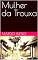 Livro Mulher da Trouxa