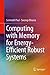 Computing with Memory for Energy-Efficient Robust Systems by 