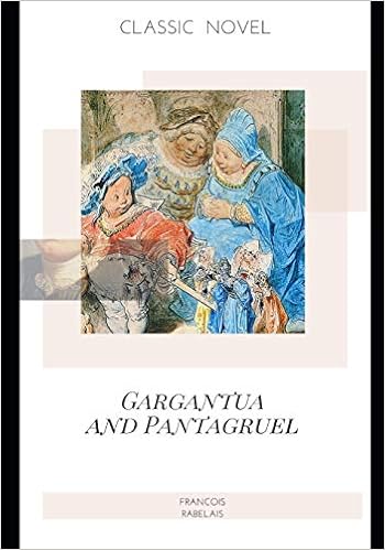 Gargantua And Pantagruel Rabelais Francois Sir Thomas Urquhart Peter Anthony Motteux And 9798573993126 Amazon Com Books