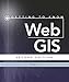 Getting to Know Web GIS: Second Edition