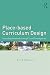 Place-based Curriculum Design: Exceeding Standards through Local Investigations