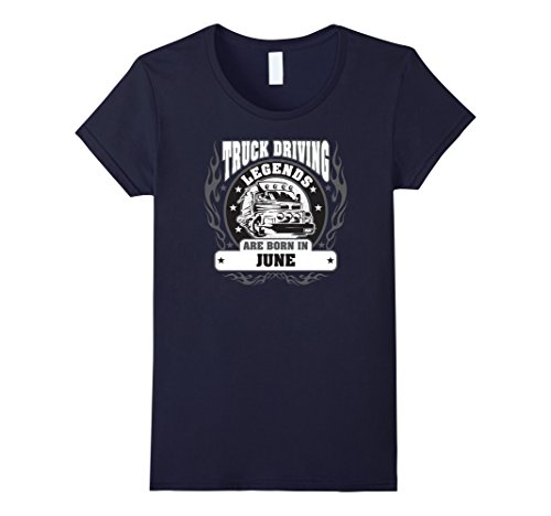 Womens Truck Driving Legends are Born in June T-Shirt