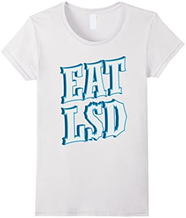Women's EAT LSD Shirt - Psychedelic Acid Supporter Shirt Large White