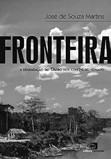 Livro Fronteira: A degradação do outro nos confins do humano