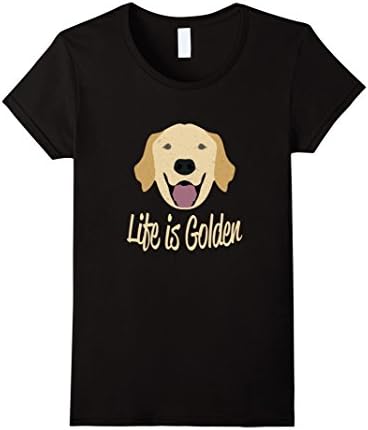 Women's Life is Golden Retriever Dog T-Shirt Small Black