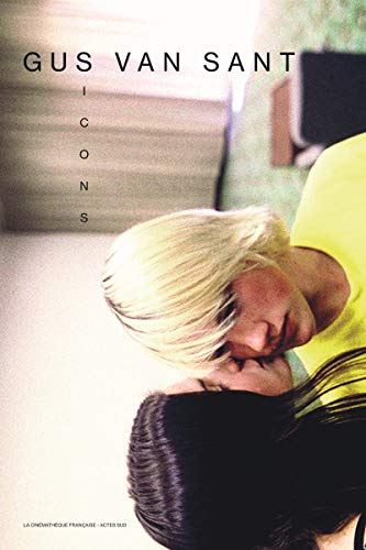 Gus Van Sant: Icons by