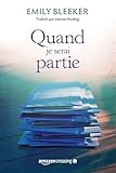 Quand je serai partie (French Edition) by Emily Bleeker, Marion Nuding
