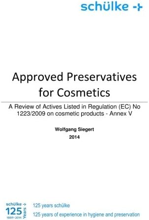 Approved Preservatives for Cosmetics Paperback – April 8, 2014