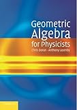 Geometric Algebra for Physicists cover