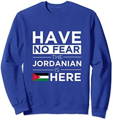 Unisex Have No Fear Jordanian is here Pride Proud Sweatshirt Jordan 2XL Royal Blue
