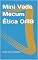 Livro Mini Vade Mecum Legislação Ética OAB: Estatuto, Código de Ética e Provimentos atualizados para o Exame de Ordem - 1ª Fase`
