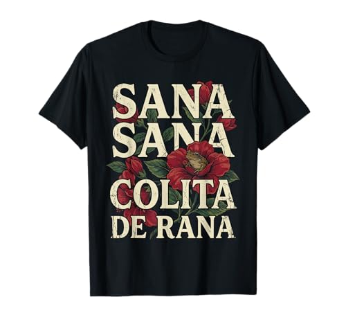 Sana Sana Colita De Rana Funny Puerto Rico Floral Coqui Frog T-Shirt