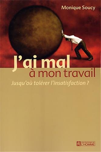 J'ai mal à mon travail