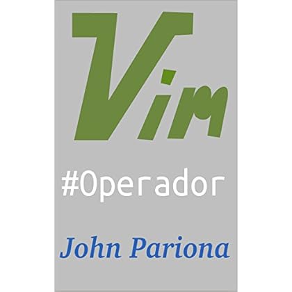 vim #operador (Mi Caja de Linux) vim #operador (Mi Caja de Linux)